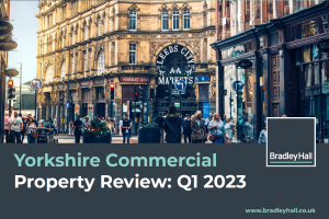 YORKSHIRE COMMERCIAL PROPERTY REVIEW: Q1 2023